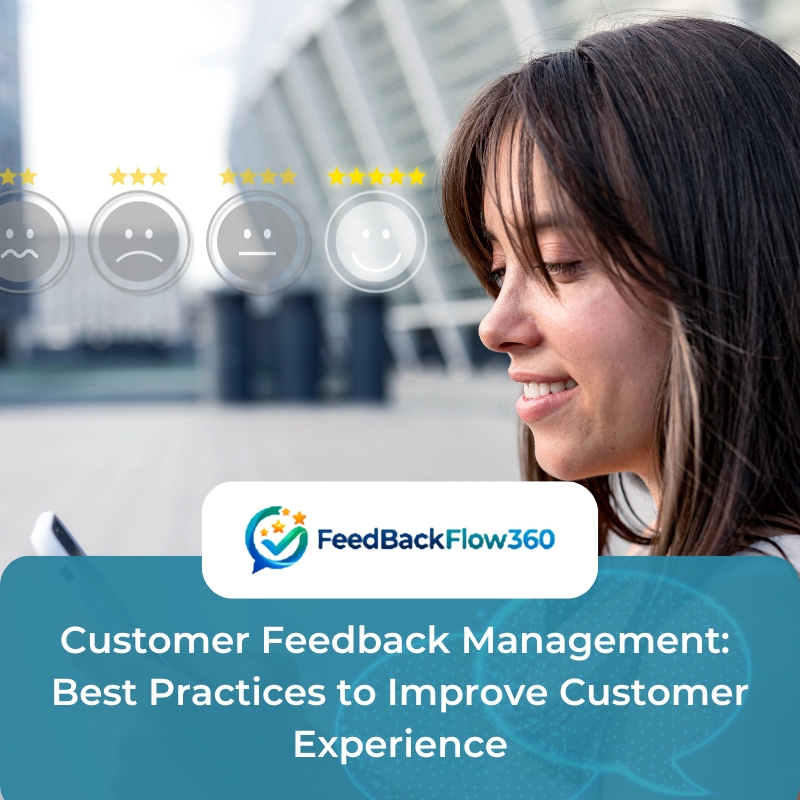 Customer Feedback Management: Best Practices to Improve Customer Experience